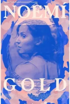 Ноэми Гольд / Noemí Gold (2020)