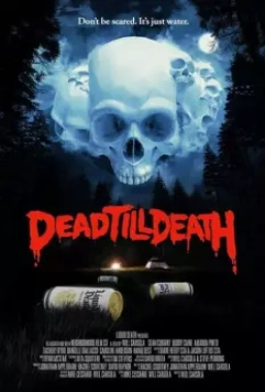 Мёртв до гробовой доски / Dead Till Death (2021)