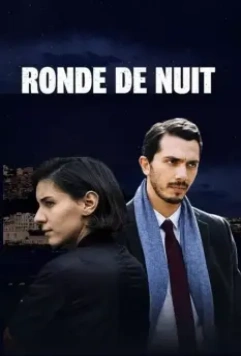 Ночной обход / Ronde De Nuit (2019)