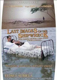 Последние изображения кораблекрушения / Últimas imágenes del naufragio (1989)