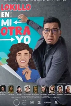 Локильо: Другой я / Lokillo en: Mi Otra Yo (2021)