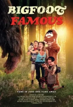 Знаментый бигфут / Bigfoot Famous (2021)