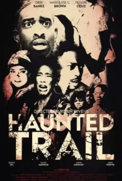 Тропа призраков / Haunted Trail (2021)
