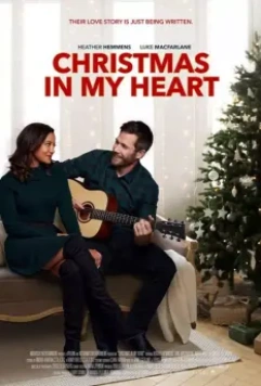 Рождество в моём сердце / Christmas in My Heart (2021)