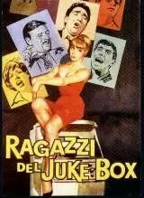 Ребята и музыкальный автомат / Ragazzi del Juke-Box (1959)