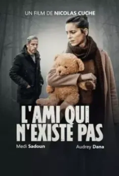 Друг, которого не существует / L'ami qui n'existe pas (2021)