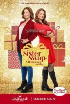 Махнёмся местами. Рождество в родном городе / Sister Swap: A Hometown Holiday (2021)
