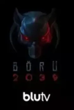 Отряд 2039 / Börü 2039 (2021)
