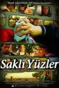 Скрытые лица / Sakli yüzler (2007)