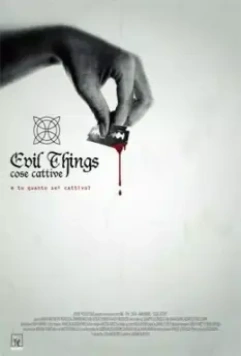 Злые вещи / Evil Things (2012)