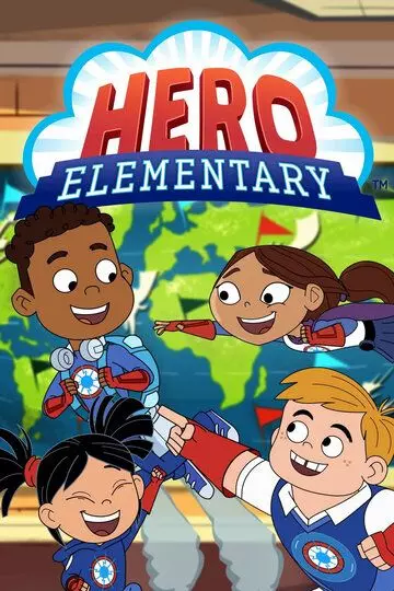 Академия героев / Hero Elementary (2020)