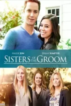Сёстры жениха / Sisters of the Groom (2016)