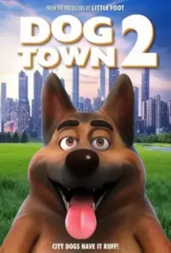 Город собак 2 / Dogtown 2 (2021)