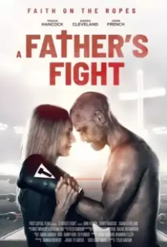 Борьба отца / Fight (2021)