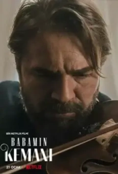 Скрипка моего отца / Babamin Kemani (2022)