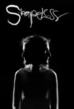 Бесформенное / Shapeless (2021)