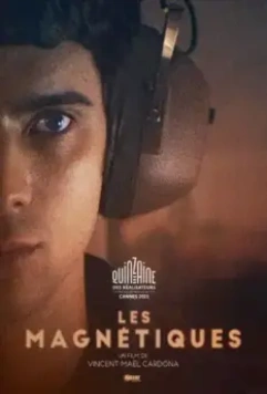 Магнетизм / Les magnetiques (2021)