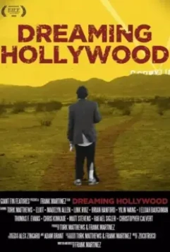 Мечты о Голливуде / Dreaming Hollywood (2021)