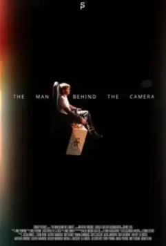 Человек за камерой / The Man Behind the Camera (2021)