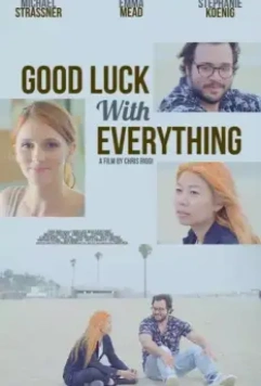 Удачи во всём / Good Luck with Everything (2020)
