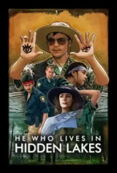 Тот, кто живет в Хидден-Лейкс / He Who Lives in Hidden Lakes (2021)