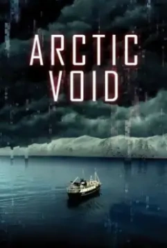 Исчезнувшие / Arctic Void (2022)