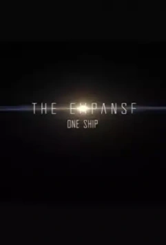Пространство: Один корабль / The Expanse: One Ship (2021)
