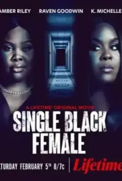 Одинокая темнокожая женщина / Single Black Female (2022)