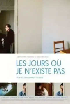 Дни, когда меня не существует / Les jours où je n'existe pas (2002)