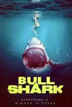 Бычья акула / Bull Shark (2022)