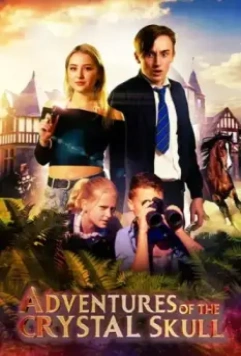 Приключения хрустального черепа / Adventures of the Crystal Skull (2022)