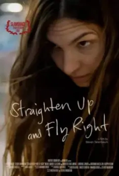 Выпрямись и лети ввысь / Straighten Up and Fly Right (2022)