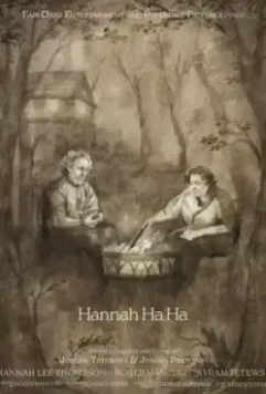 Ха-Ха Ханна / Hannah Ha Ha (2022)