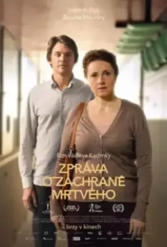 Спасение мертвого / Zpráva o záchrane mrtvého (2021)
