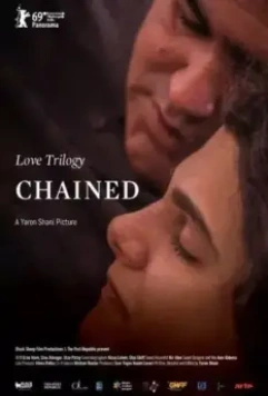 Трилогия любви: Скованный / Love Trilogy: Chained (2019)