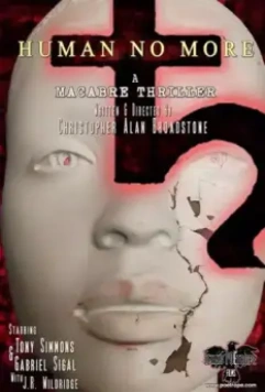 Больше не человек / Human No More: The Feature (2021)