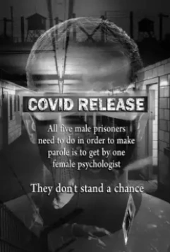 Освобождение в ковид / Covid Release (2021)