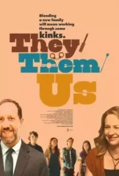 Они/Их/Нас / They/Them/Us (2021)