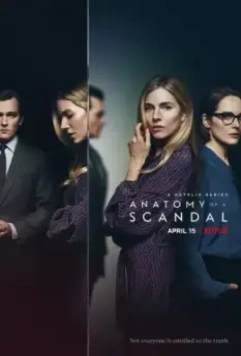 Анатомия скандала / Anatomy of a Scandal (2022)