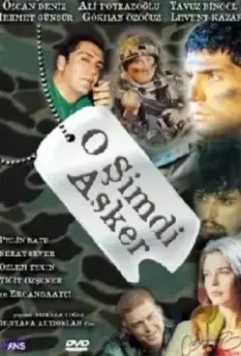 Теперь он солдат / O Simdi Asker (2003)