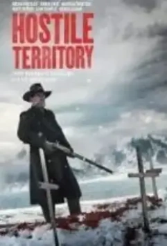 Враждебная территория / Hostile Territory (The Orphan Train) (2022)