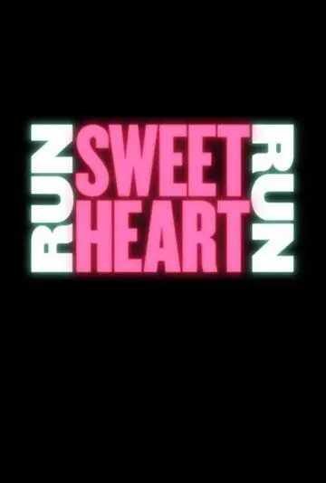 Беги, детка, беги / Run Sweetheart Run (2020)