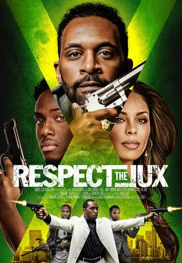Уважай братство / Respect the Jux (2022)