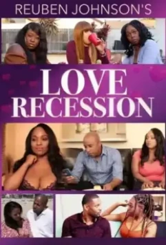 Любовь прошла / Reuben Johnson's Love Recession (2021)