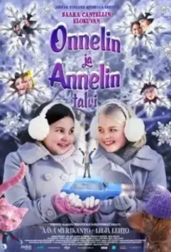 Зима Оннели и Аннели / Onnelin ja Annelin talvi (2015)