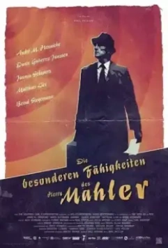 Особые способности мистера Малера / Die besonderen Fähigkeiten des Herrn Mahler (2017)