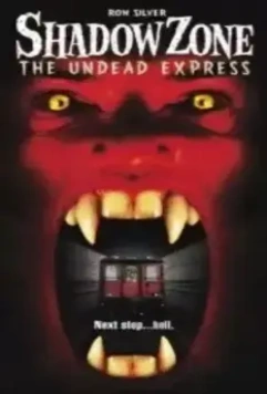 Зона теней: Поезд вампиров / Shadow Zone: The Undead Express (1996)
