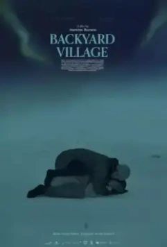 Задворки / Backyard Village (2021)