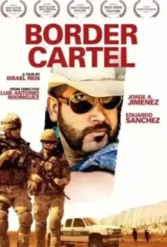Пограничный картель / Border Cartel (2016)