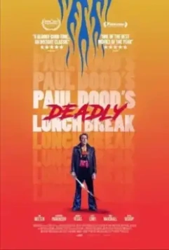 Убийственный ланч Пола Дуда / Paul Dood's Deadly Lunch Break (2021)